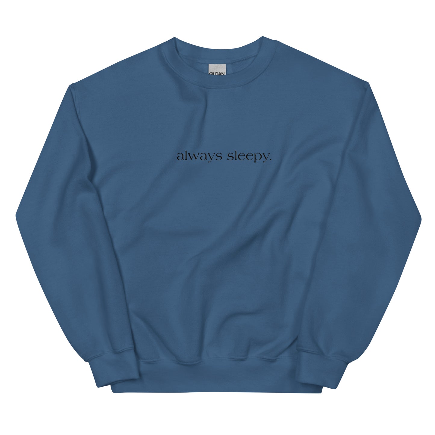 Always Sleepy Crewneck