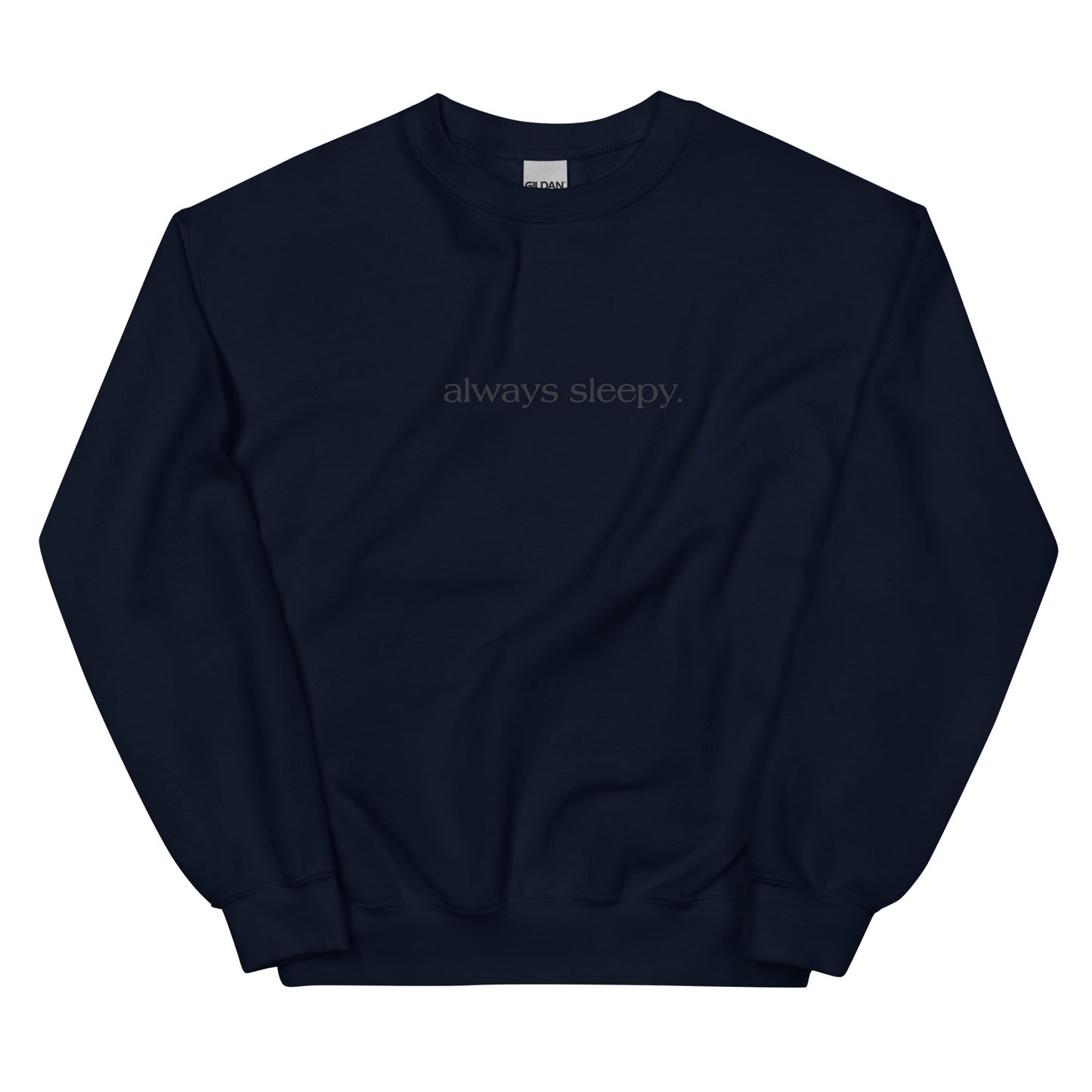 Always Sleepy Crewneck