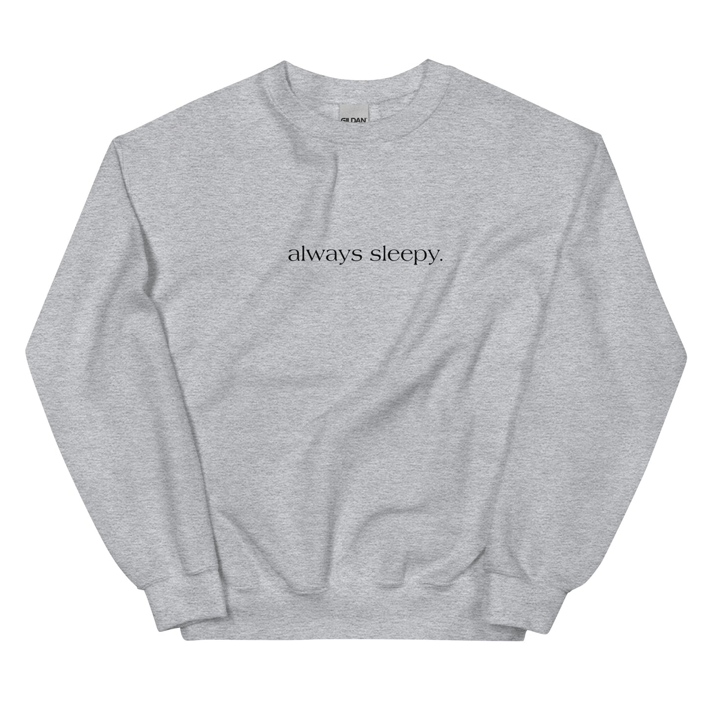 Always Sleepy Crewneck