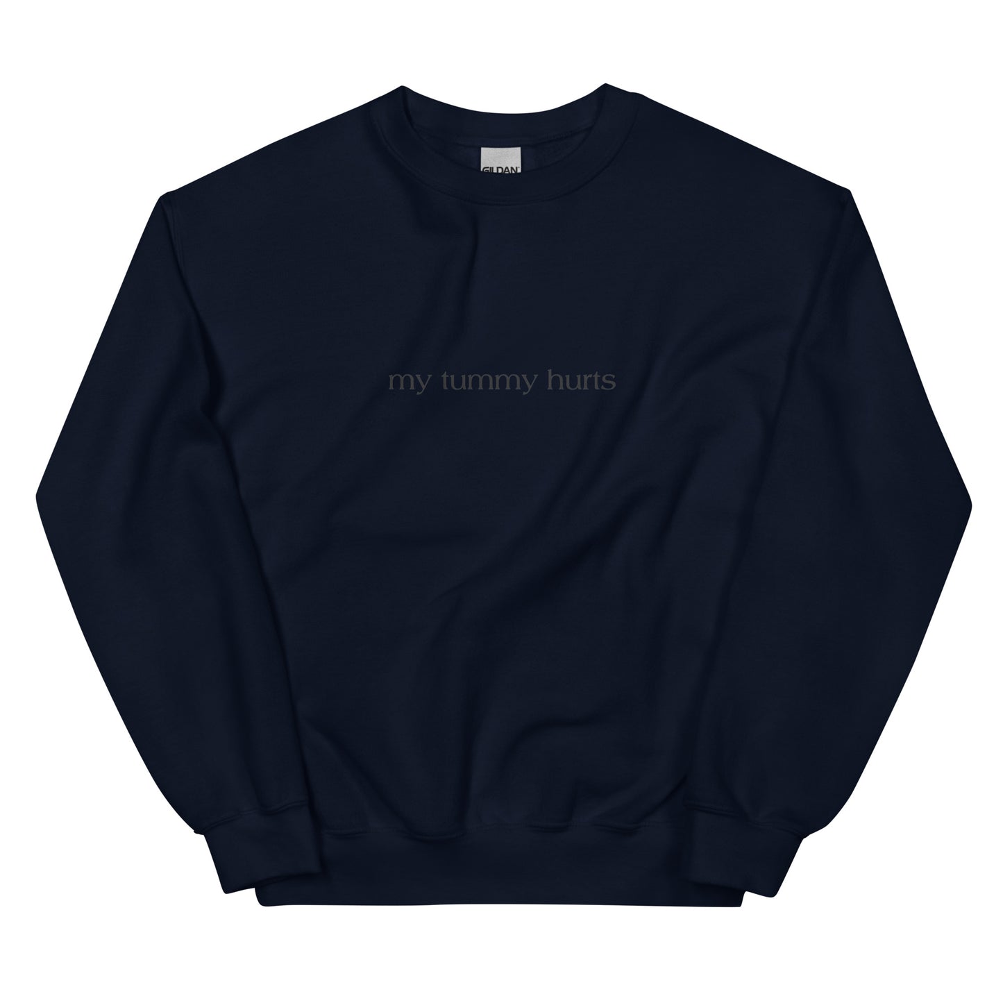 My Tummy Hurts Crewneck