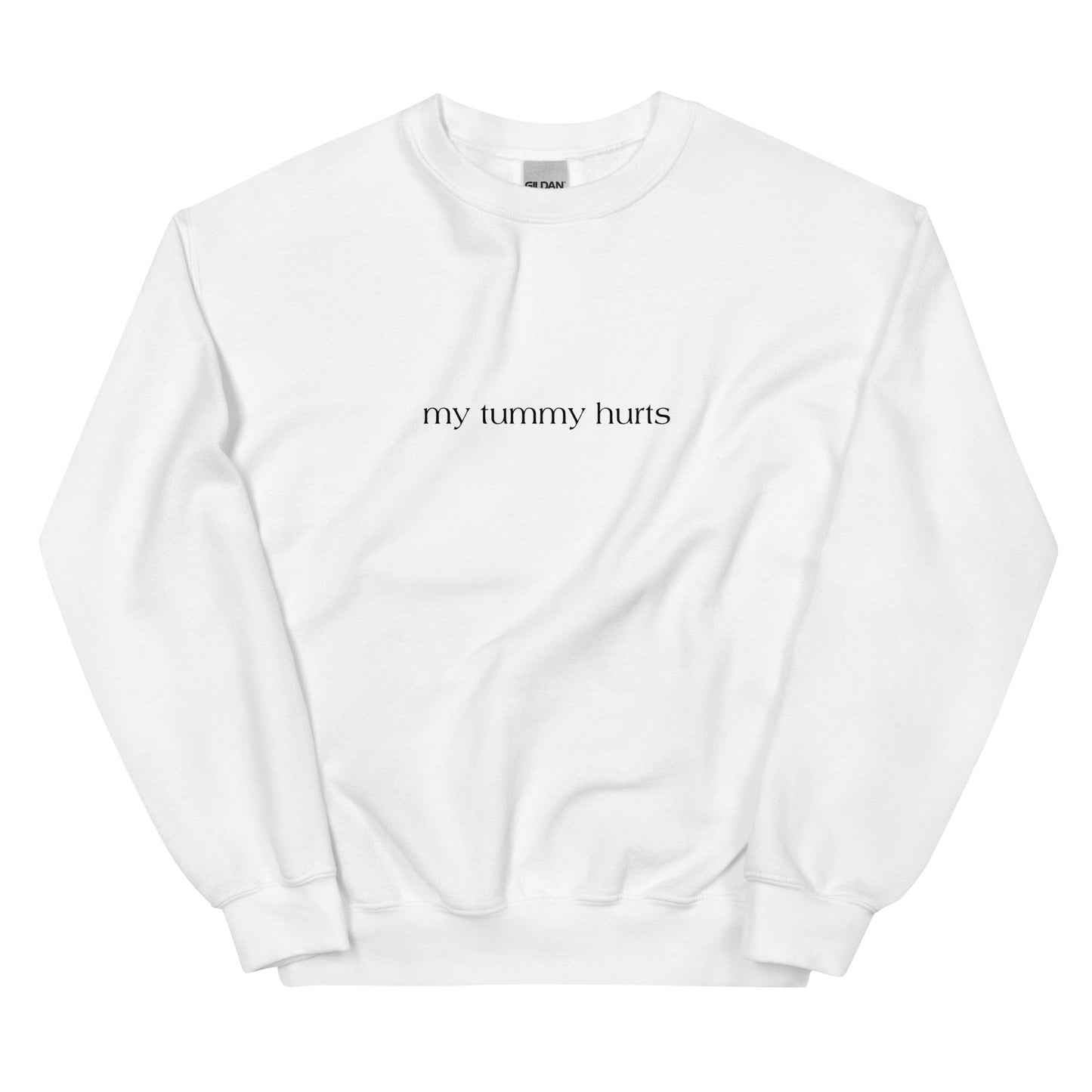 My Tummy Hurts Crewneck