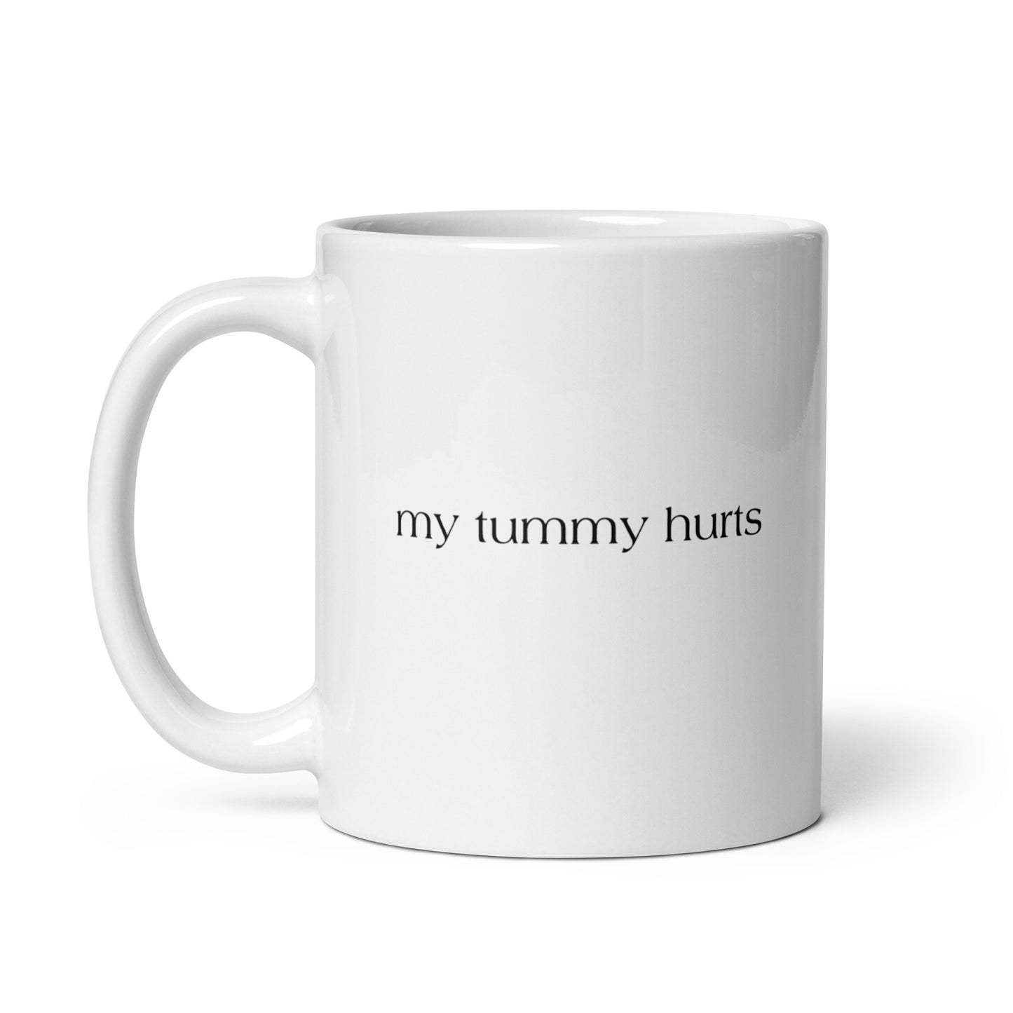 My Tummy Hurts Mug