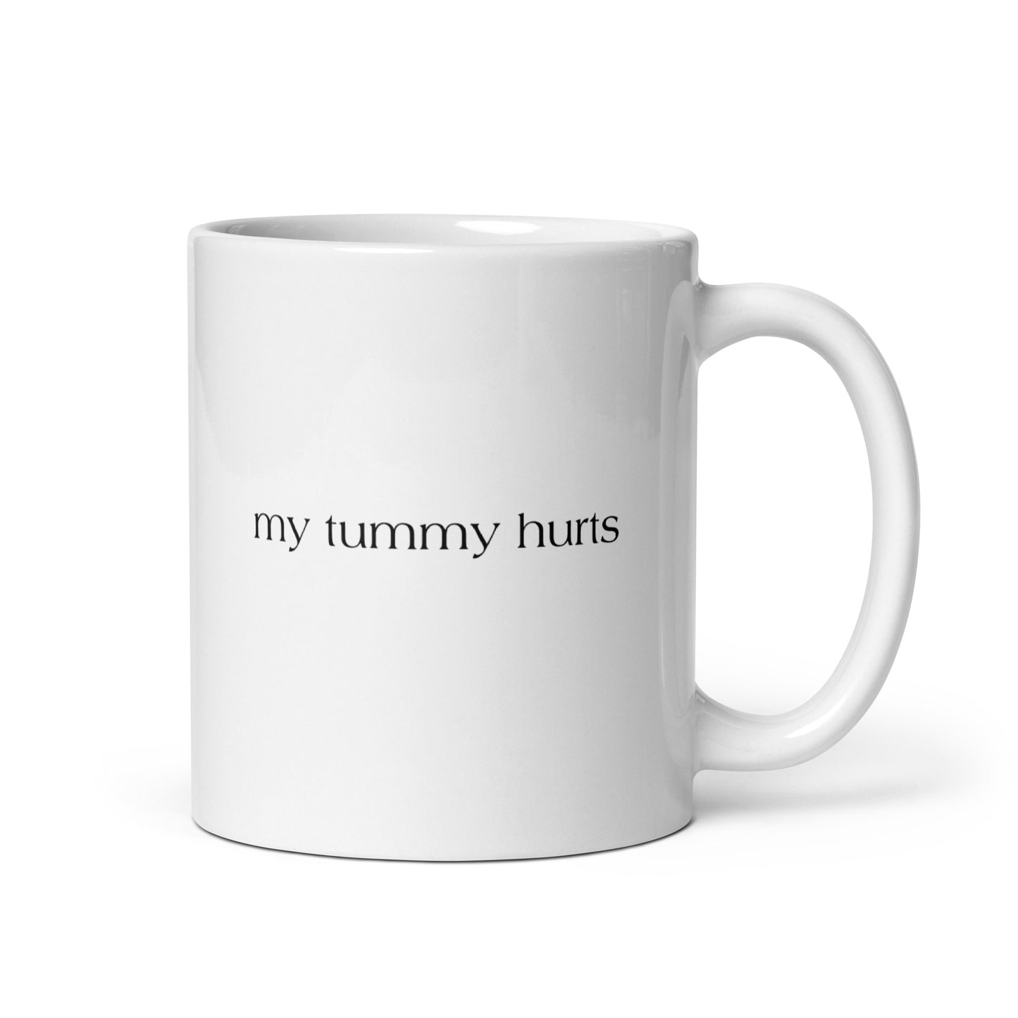 My Tummy Hurts Mug