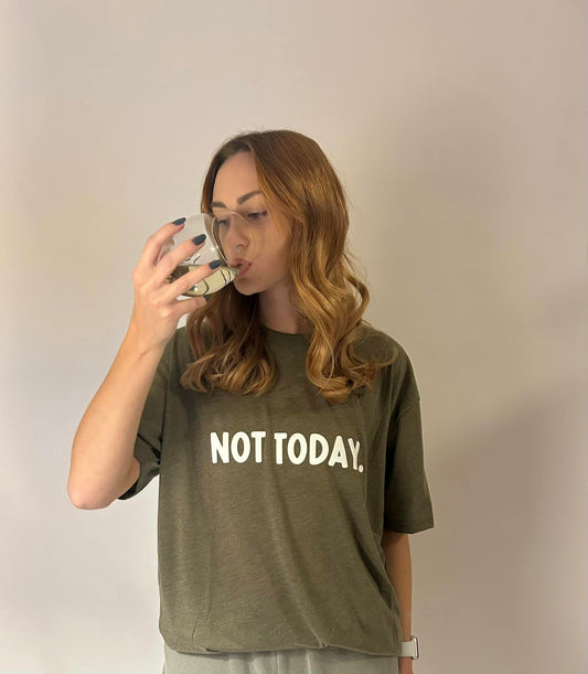 Not Today Tee